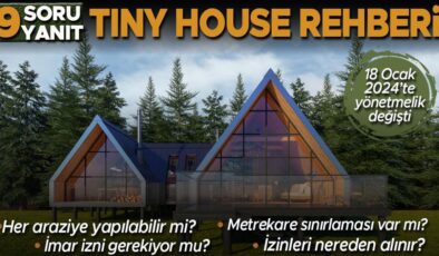 9 SORUDA TINY HOUSE REHBERİ | Her araziye kurulabilir mi? İmar izni gerekir mi? Metrekare sınırlaması var mı?