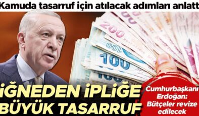 Erdoğan açıkladı… Kamuda tasarruf planı