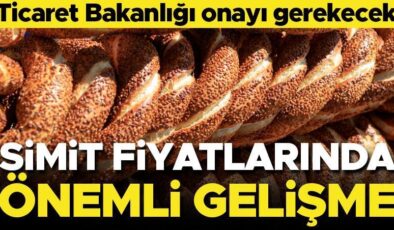 Simit fiyatlarında Ticaret Bakanlığı onayı şartı getirildi