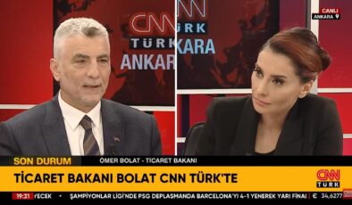 Son dakika haberi: Ticaret Bakanı Bolat, CNN TÜRK’te konuşuyor