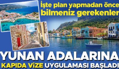 Yunan adalarına kapıda vize dönemi başladı… İşte plan yapmadan önce bilmeniz gerekenler | 8 SORU 8 YANIT