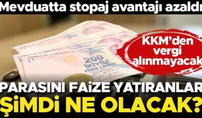 Mevduatta stopaj avantajı azaldı! Şimdi ne olacak?