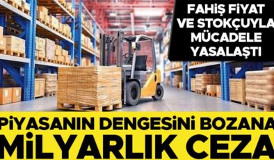 Piyasanın dengesini bozana milyarlık ceza