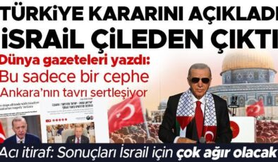 Son dakika: Türkiye kararını duyurdu, Tel Aviv çileden çıktı! İsrail medyasından itiraf: Sonuçları ekonomik olarak çok büyük olacak