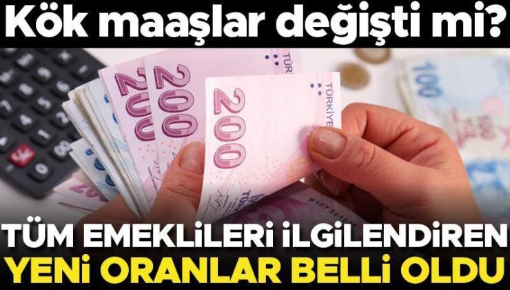 Son dakika… Kök maaşlar değişti mi? Tüm emeklileri ilgilendiren yeni oranlar belli oldu