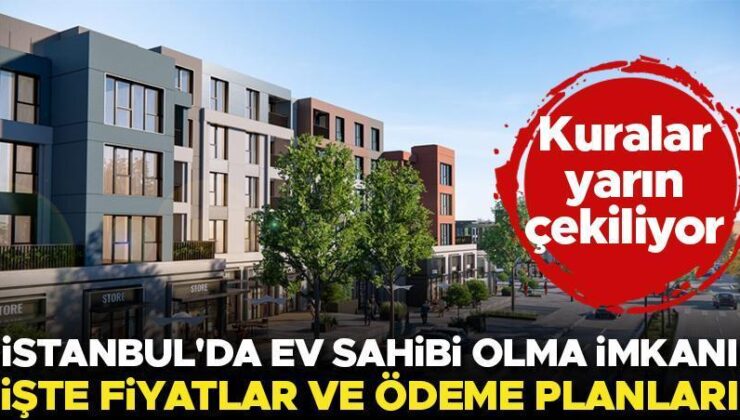 Son dakika… Kuralar yarın çekiliyor! Ev taksitleri 34 bin 610 liradan başlıyor… İşte detaylar…