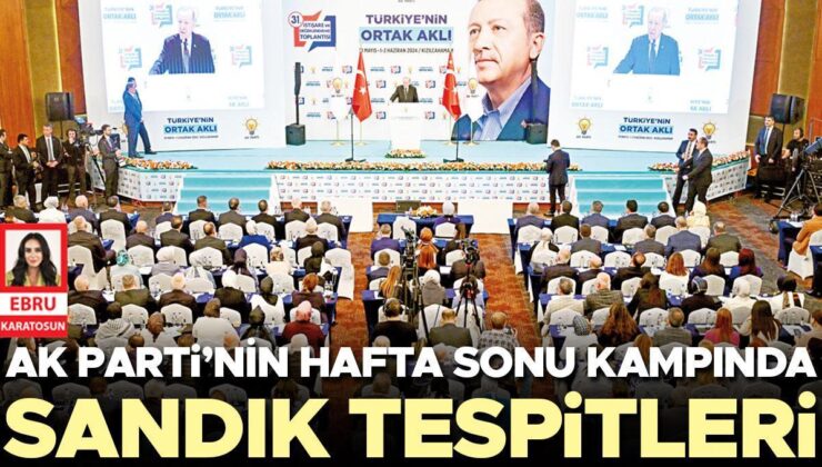 AK Parti’nin hafta sonu kampında sandık tespitleri