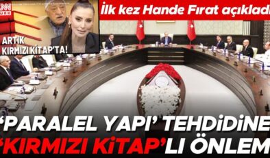 ‘Paralel yapı’ tehdidine ‘Kırmızı Kitap’lı önlem