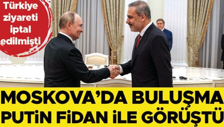 Türkiye ziyareti iptal edilmişti… Putin Fidan ile görüştü