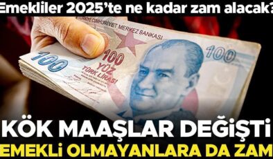 Kök maaşlar değişti… 2025’te emekliler ne kadar zam alacak? Emekli olmayanların emekli maaşına zam geldi…