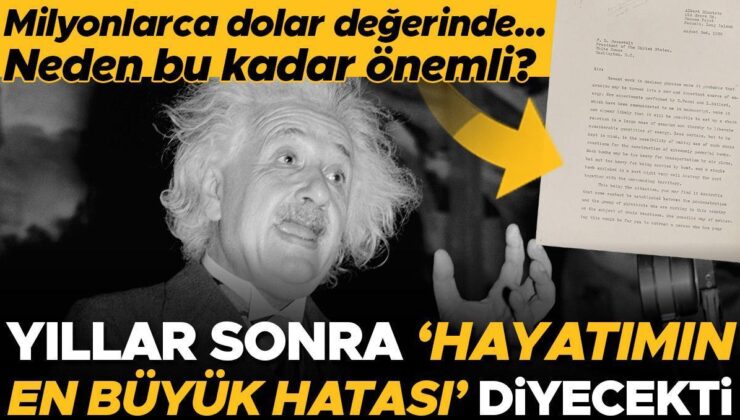 Einstein yıllar sonra ‘Hayatımın en büyük hatası’ diyecekti… Milyonlarca dolara alıcı bulması bekleniyor! O mektubu bu kadar önemli yapan şey neydi?