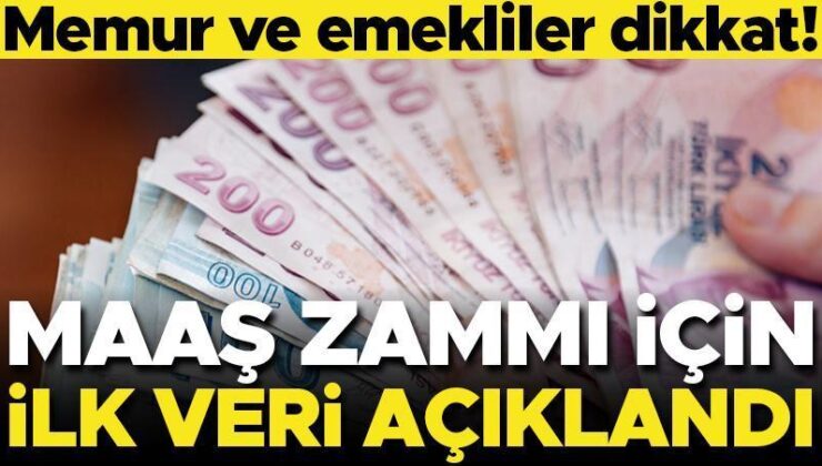 Son dakika… Memur ve emekliler dikkat! Zam için ilk veri açıklandı