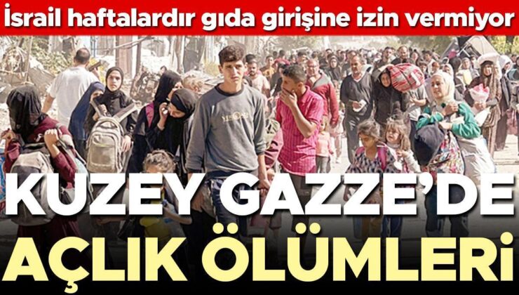 Ablukada 24’üncü gün… Kuzey Gazze’de açlık ölümleri: İsrail haftalardır gıda girişine izin vermiyor