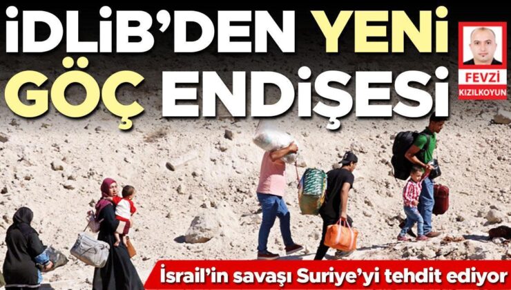 İdlib’den yeni göç endişesi