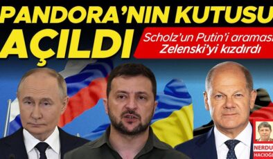 Pandora’nın kutusu açıldı… Scholz’un Putin’i araması Zelenski’yi kızdırdı