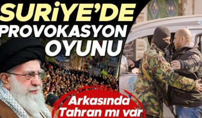 Arkasında Tahran mı var: Suriye’de provokasyon oyunu