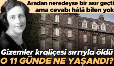 Gizemler kraliçesi sırrıyla öldü: Aradan neredeyse bir asır geçti ama cevabı hâlâ bilen yok… O 11 günde ne yaşandı?