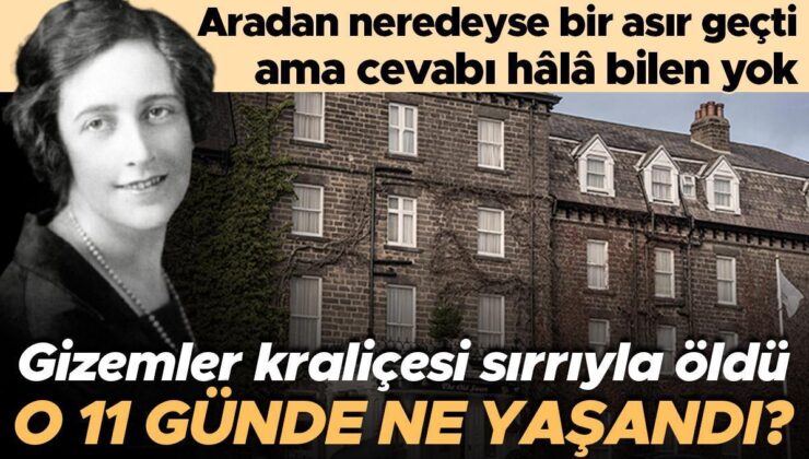 Gizemler kraliçesi sırrıyla öldü: Aradan neredeyse bir asır geçti ama cevabı hâlâ bilen yok… O 11 günde ne yaşandı?