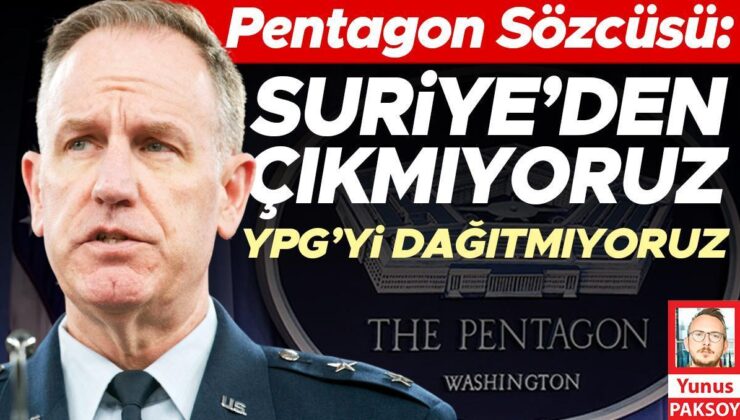 Pentagon Sözcüsü: Suriye’den çıkmıyoruz YPG’yi dağıtmıyoruz