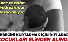 Bebeğini kurtarmak için 911’i aradı, sonra çocukları elinden alındı! Anne ve baba şimdi istismar suçu ile yargılanıyorlar