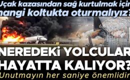 Uzmanlar anlattı: Bir uçak kazasından sağ kurtulabilmek için hangi koltukta oturmalıyız? Uçakta nerede oturan yolcular hayatta kalıyor? ‘Unutmayın her saniye…