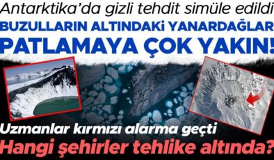 Uzmanları derin bir endişeye sürükledi: Buzulların altındaki 100 yanardağ patlamaya çok yakın! Hangi şehirler tehlike altında?