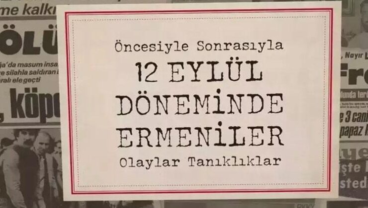 Yaşadıkları kitaplaştı! ’12 Eylül Döneminde Ermeniler’