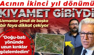 Acının ikinci yıl dönümü: Kıyamet gibiydi! Uzmanlar şimdi de başka bir faya dikkat çekiyor | ‘Doğu-batı yönünde uzun kırıklar gözlemledim’