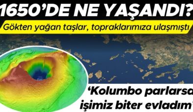 ‘Kolumbo parlarsa işimiz biter evladım’ 1650 yılında Ege’de ne yaşandı? Gökten yağan küller, taşlar Anadolu topraklarına ulaşmıştı…