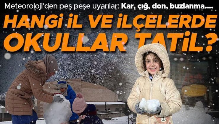 Son dakika: Meteoroloji’den peş peşe uyarılar! Kar, buzlanma, don, çığ… İşte eğitime ara verilen iller